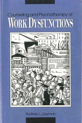 Counseling and Psychotherapy of Work Dysfunctions - [Used]