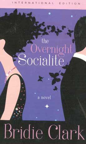 The Overnight Socialite - [Used]