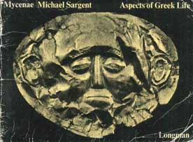 Mycenae Aspects of Greek Life - [Used]