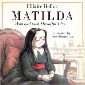 Matilda who Told Such Dreadful Lies... - [Used]