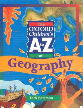 The Oxford Children's A to Z of Geography - [Used]