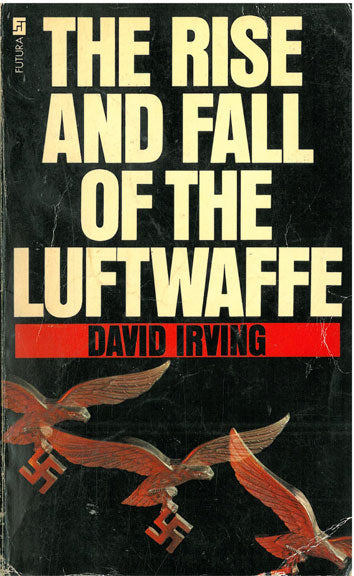 The Rise and Fall of the Luftwaffe - [Used]