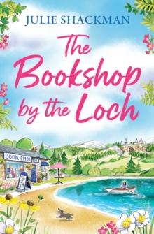 THE BOOKSHOP BY THE LOCH : BOOK 6