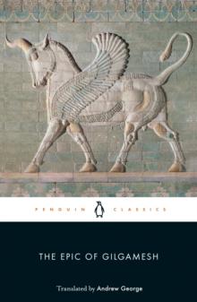 THE EPIC OF GILGAMESH