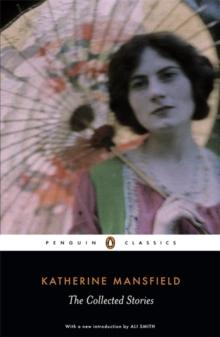 THE COLLECTED STORIES OF KATHERINE MANSFIELD