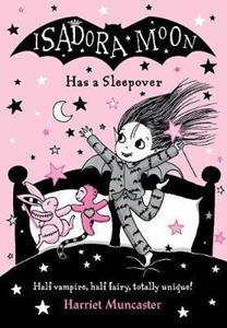 ISADORA MOON (09): HAS A SLEEPOVER