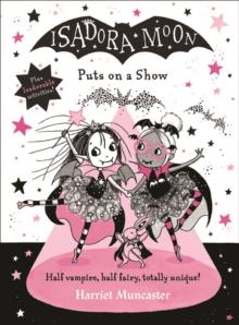 ISADORA MOON (10): PUTS ON A SHOW (HARDCOVER EDITION)