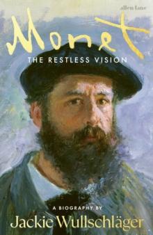 MONET: THE RESTLESS VISION