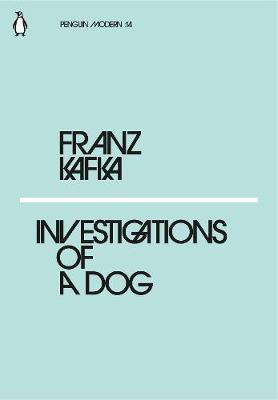 INVESTIGATIONS OF A DOG