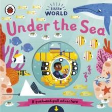 LITTLE WORLD: UNDER THE SEA