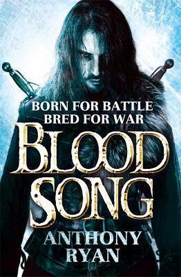 BLOOD SONG : BOOK 1 OF RAVEN'S SHADOW