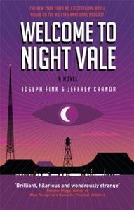 WELCOME TO NIGHT VALE: A NOVEL