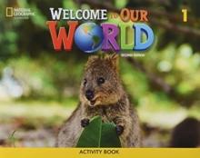 WELCOME TO OUR WORLD 1 WORKBOOK 2ND ED