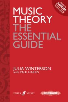 MUSIC THEORY: THE ESSENTIAL GUIDE