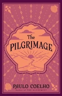 PAULO COELHO: THE PILGRIMAGE