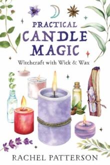 PRACTICAL CANDLE MAGIC