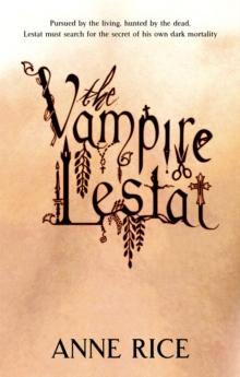 THE VAMPIRE LESTAT : VOLUME 2 IN SERIES