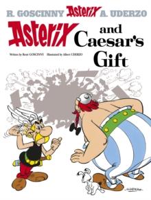 ASTERIX: ASTERIX AND CAESARS GIFT : ALBUM 21