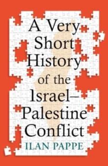 A VERY SHORT HISTORY OF ISRAEL- PALESTINE CONFLICT