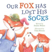 OUR FOX HAS LOST HIS SOCKS