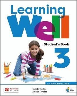 LEARNING WELL 3 STUDENT'S BOOK ( PLUS NAVIO APP  PLUS eBOOK  PLUS WELLNESS)