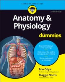 ANATOMY & PHYSIOLOGY FOR DUMMIES