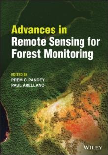 ADVANCES IN REMOTE SENSING FOR FOREST MONITORING