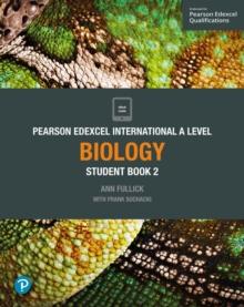 PEARSON EDEXCEL INTERNATIONAL LEVEL A BIOLOGY STUDENT'S BOOK