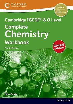 CAMBRIDGE IGCSE (R) & O LEVEL COMPLETE CHEMISTRY: WORKBOOK FOURTH EDITION