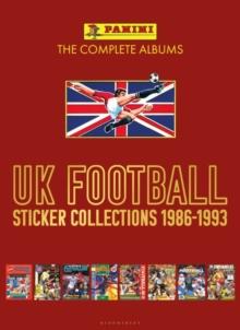 PANINI UK FOOTBALL STICKER COLLECTIONS 1986-1993 (VOLUME TWO)