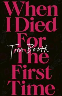 WHEN I DIED FOR THE FIRST TIME