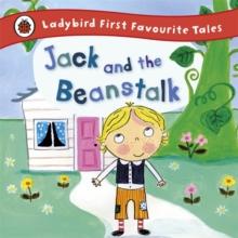 JACK AND THE BEANSTALK: LADYBIRD FIRST FAVOURITE TALES