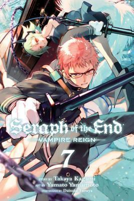 SERAPH OF THE END: VAMPIRE REIGN VOL 07