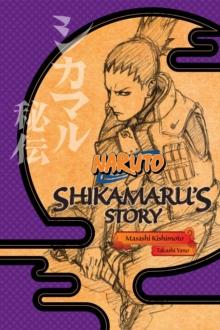 NARUTO: SHIKAMARU'S STORY--A CLOUD DRIFTING IN THE SILENT DARK