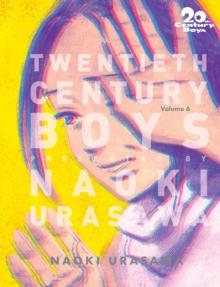 20TH CENTURY BOYS: THE PERFECT EDITION, VOL. 6