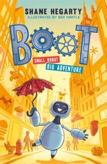 BOOT SMALL ROBOT, BIG ADVENTURE