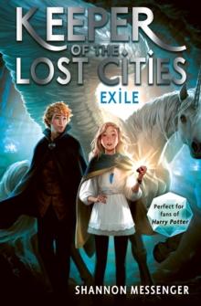 KEEPER OF THE LOST CITIES (02): EXILE