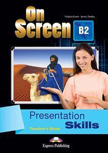 ON SCREEN B2 PRESENTATIONS SKILLS TEACHER'S