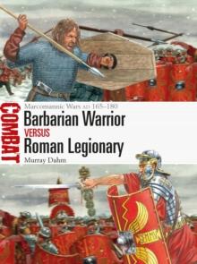 BARBARIAN WARRIOR VS ROMAN LEGIONARY