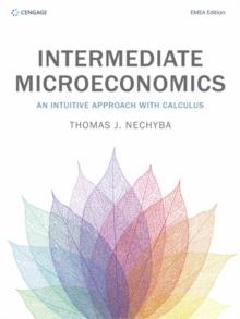 INTERMEDIATE MICROECONOMICS : AN INTUITIVE APPROACH WITH CALCULUS