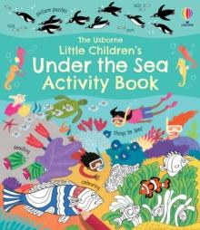 LITTLE CHILDREN'S UNDER THE SEA ACTIVITY BOOK