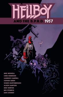 HELLBOY AND THE B.P.R.D.: 1957