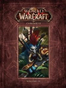 WORLD OF WARCRAFT CHRONICLE VOLUME 4