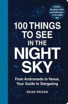 100 THINGS TO SEE IN THE NIGHT SKY