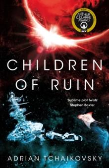 CHILDREN OF TIME (02): CHILDREN OF RUIN