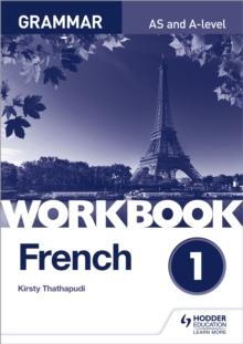 FRENCH A LEVEL GRAMMAR WORKBOOK 1