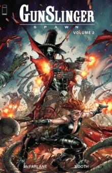 GUNSLINGER SPAWN, VOLUME 2