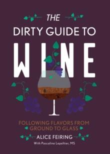 DIRTY GUIDE TO WINE