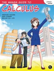 THE MANGA GUIDE TO CALCULUS