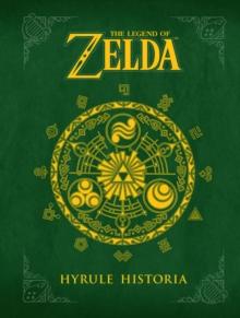 LEGEND OF ZELDA, THE: HYRULE HISTORIA